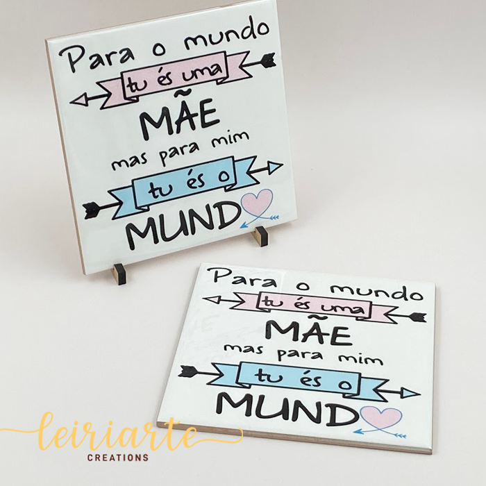 Azulejo Dia da Mãe "para mim, tu és o mundo" 3 Azulejo Dia da Mãe "para mim, tu és o mundo" - Image 3